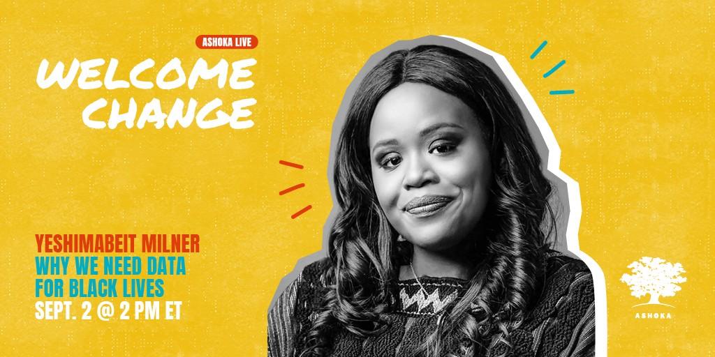 Welcome Change banner with Ashoka Fellow Yeshimabeit Milner